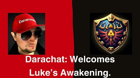 Darachat: Welcomes Luke's Awakening.