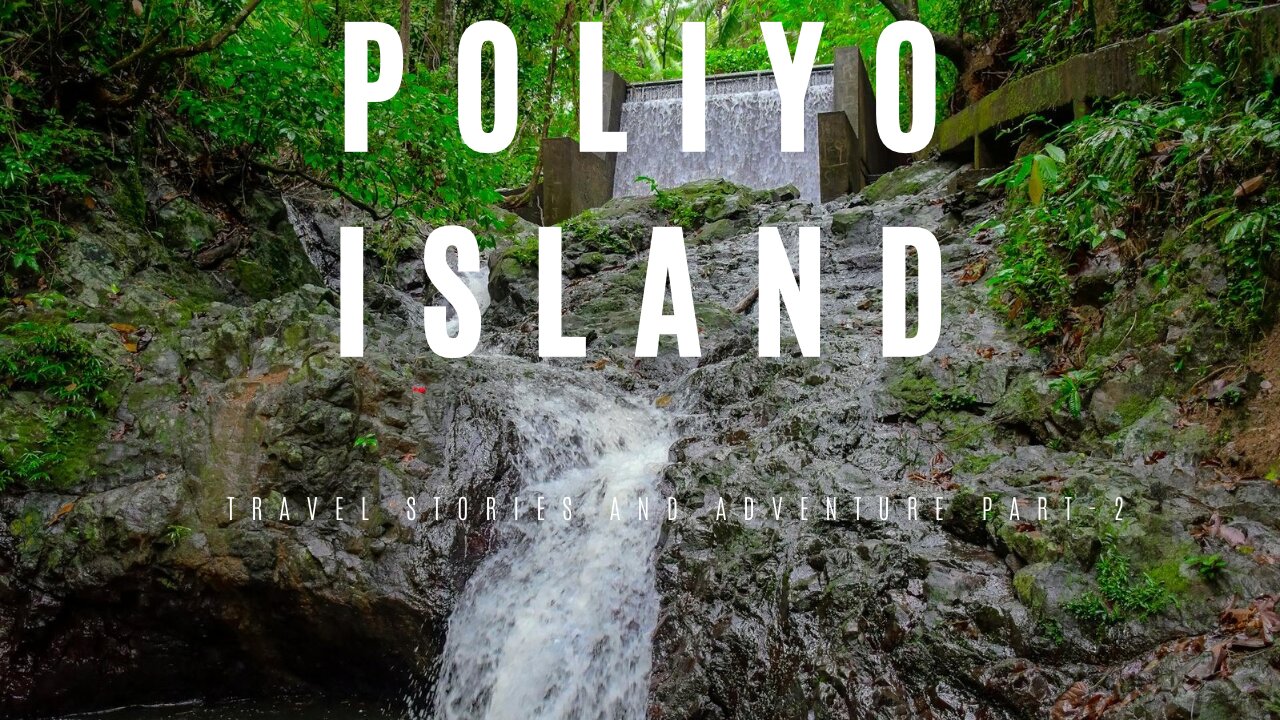 POLIYO ISLAND WATER FALLS, Philippines 🇵🇭