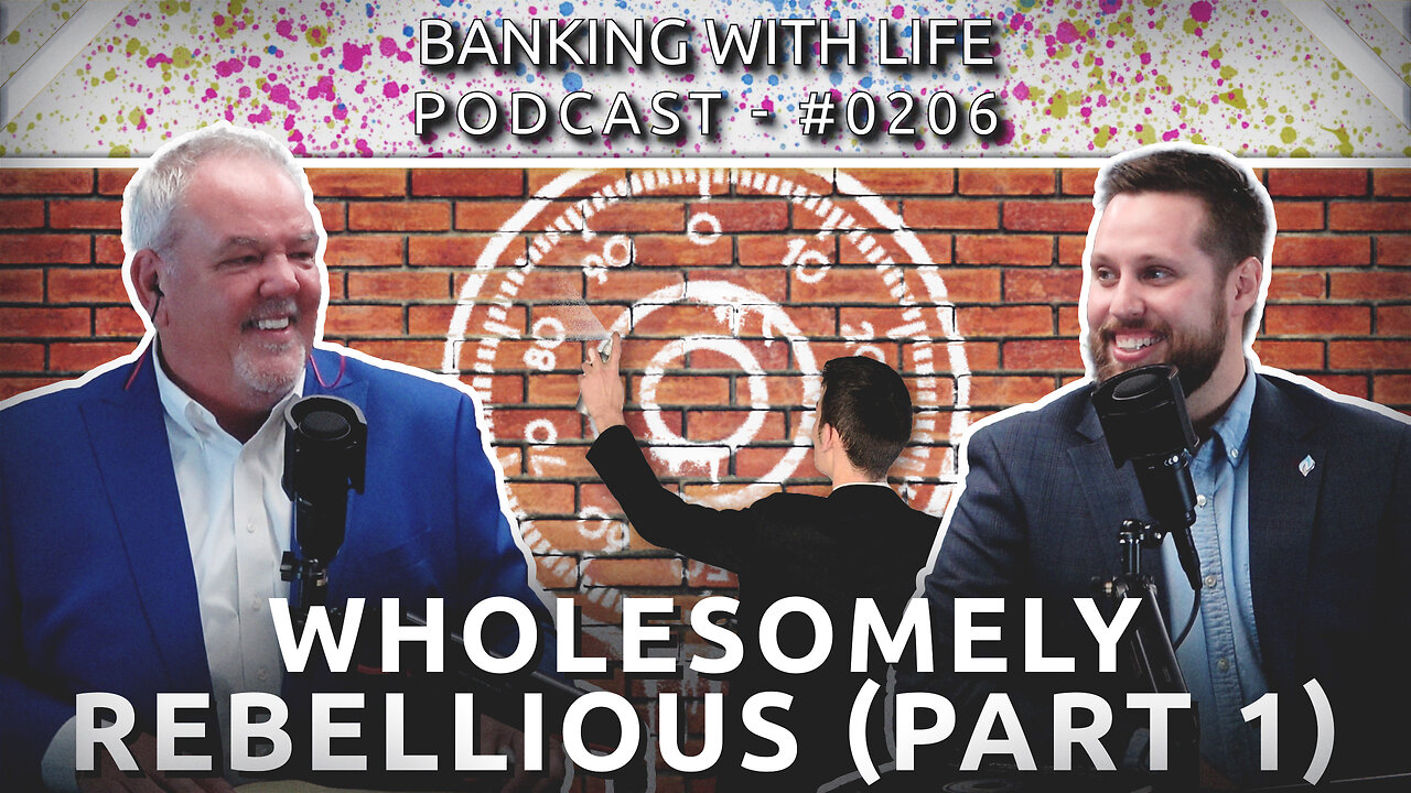 IBC®: Wholesomely Rebellious (Part 1) - (BWL POD #0206)