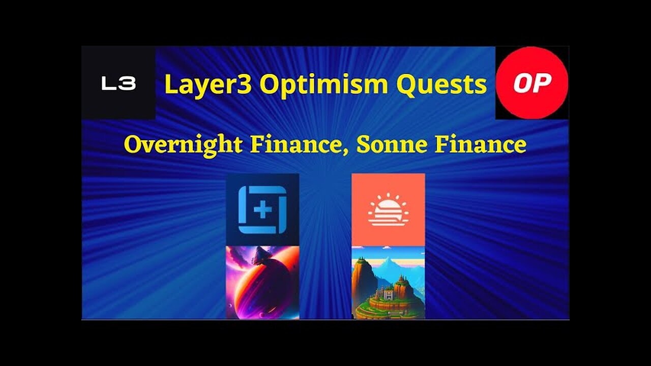 Layer3 Optimism Quests - Overnight Finance x Sonne Finance