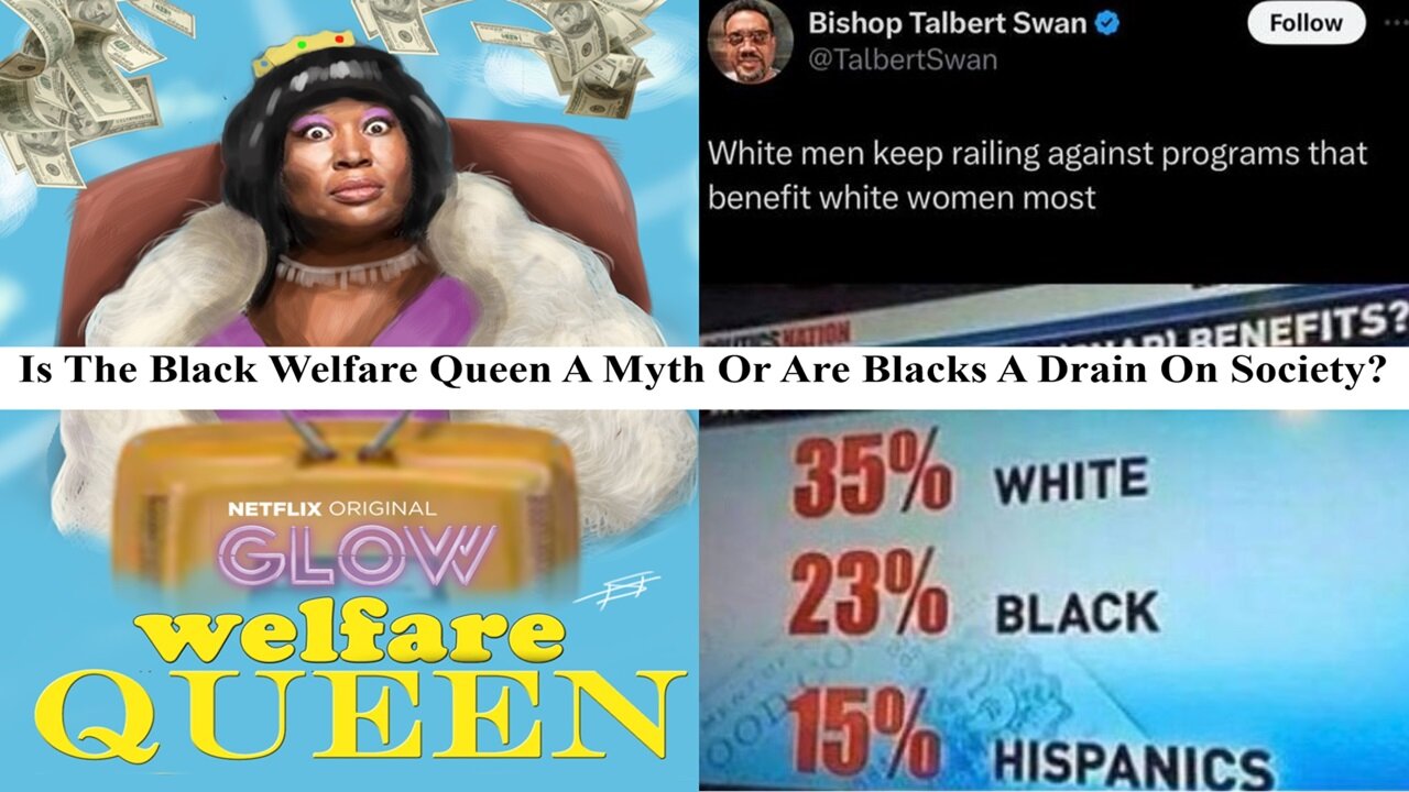 Is The Black Welfare Queen A Myth Or Are Blacks Truly A Burden On White Society?