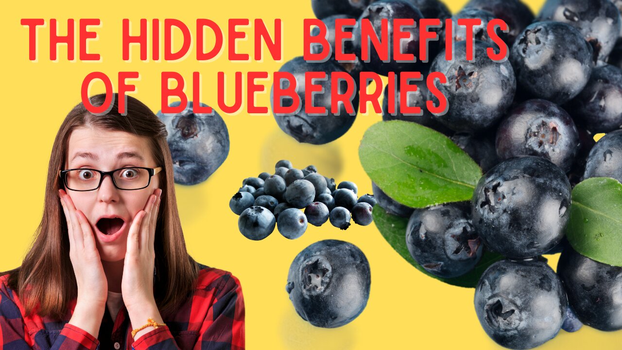 The hidden benefits of blueberries