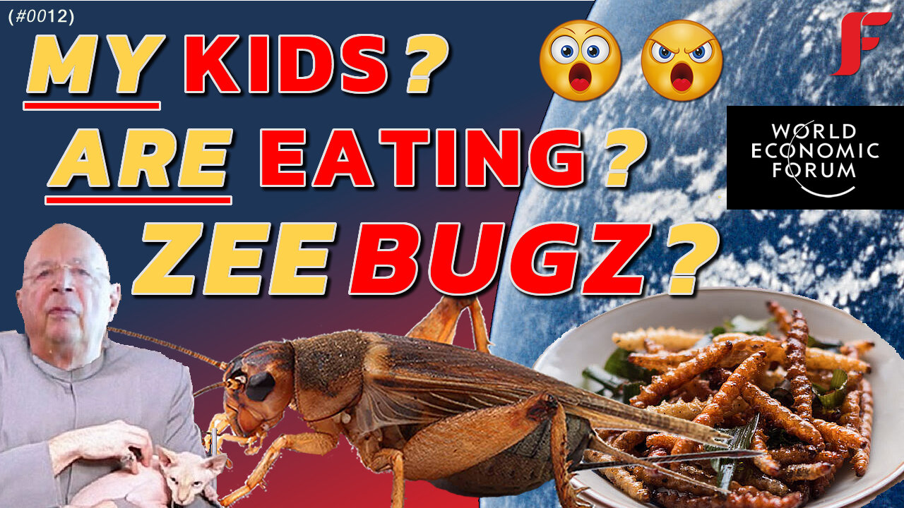 WTF.. Great Reset STARTUPS Training Children To EAT BUGS!