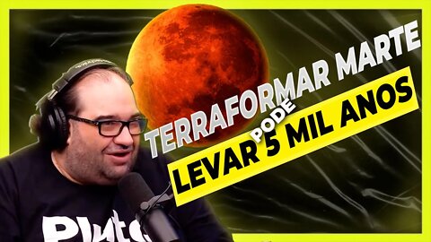 💥[SERGIO SACANI] ELON MUSK PRETENDE CRIAR UMA ATMOSFERA EM MARTE COM BOMBAS