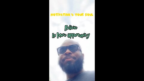 Believe In More Opportunity #dayodman #motivation #self #doit #eeyayyahh