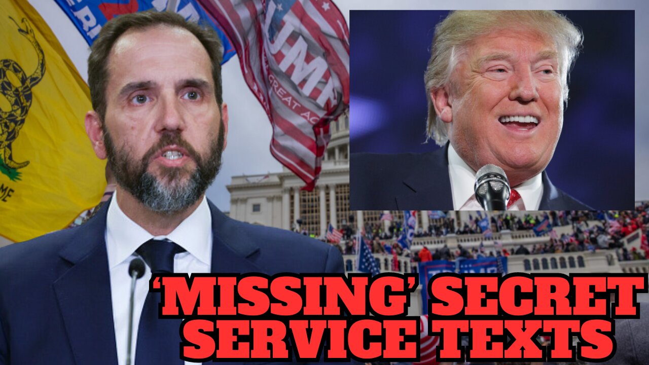 New Jack Smith Filing Reveals DOJ May Be Part of Scandal of ‘Missing’ Secret Service Texts