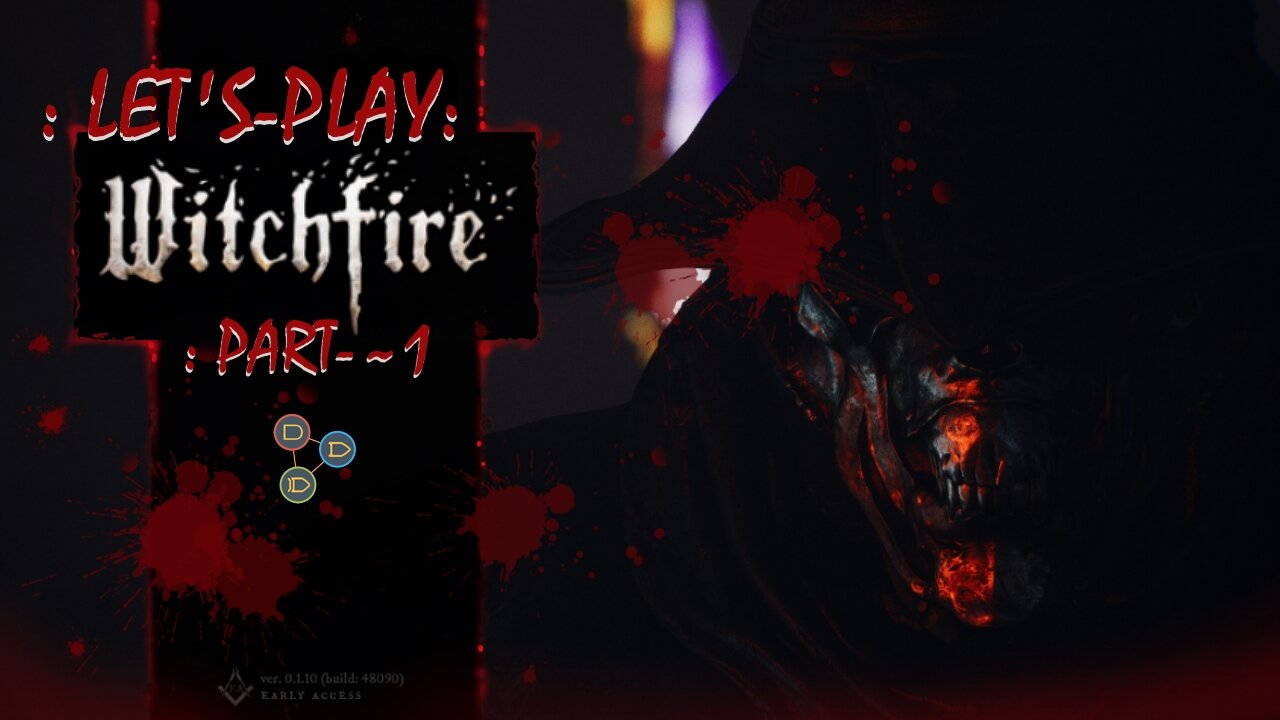 : Let's-Play : Witchfire, Part-~1.