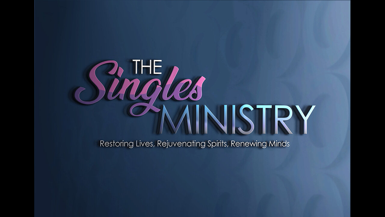 The Singles Ministry - Introduction