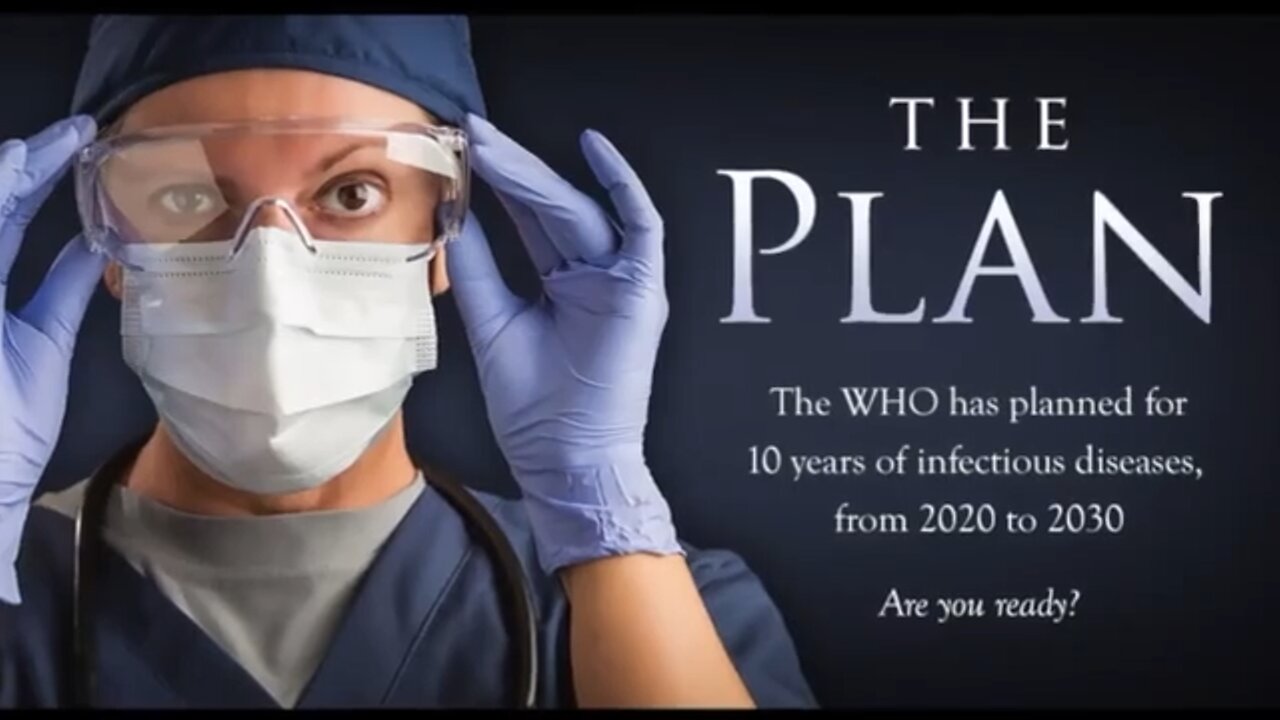 THE PLAN - WHO plans for 10 years of pandemics, from 2020 to 2030