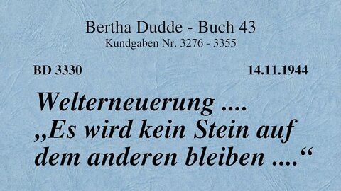 BD 3330 - WELTERNEUERUNG .... "ES WIRD KEIN STEIN AUF DEM ANDEREN BLEIBEN ...."