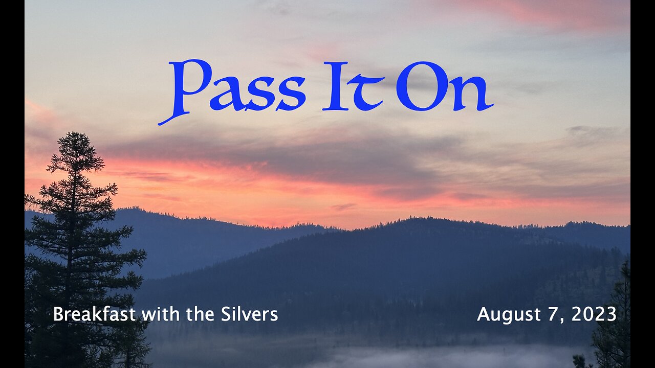 Pass It On - Breakfast with the Silvers & Smith Wigglesworth Aug 7