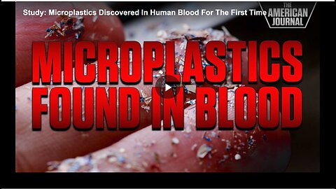 Study on microplastics discovered in human blood