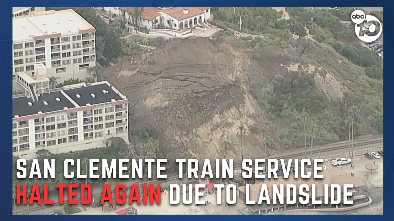 Train service again halted in San Clemente due to landslide