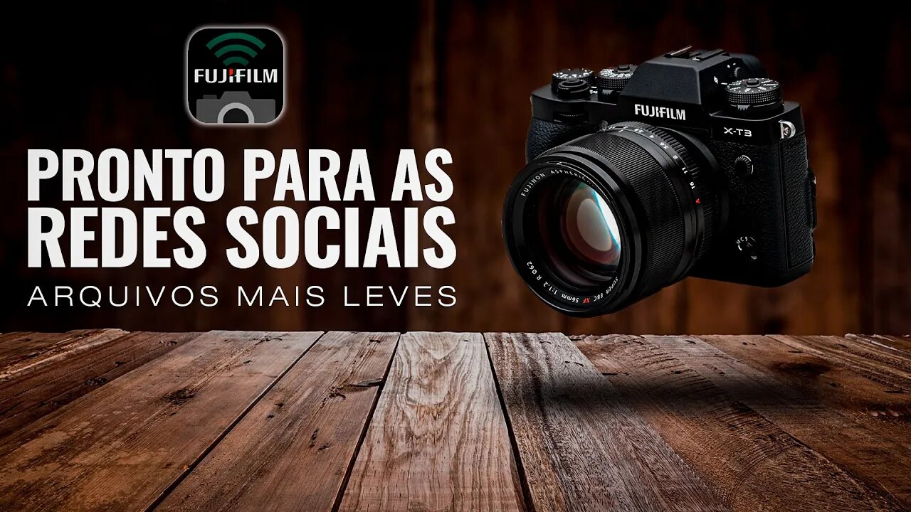 🔴 Como deixar os arquivos das CÂMERAS FUJIFILM compatíveis com as Redes Sociais [Rápido e Fácil]