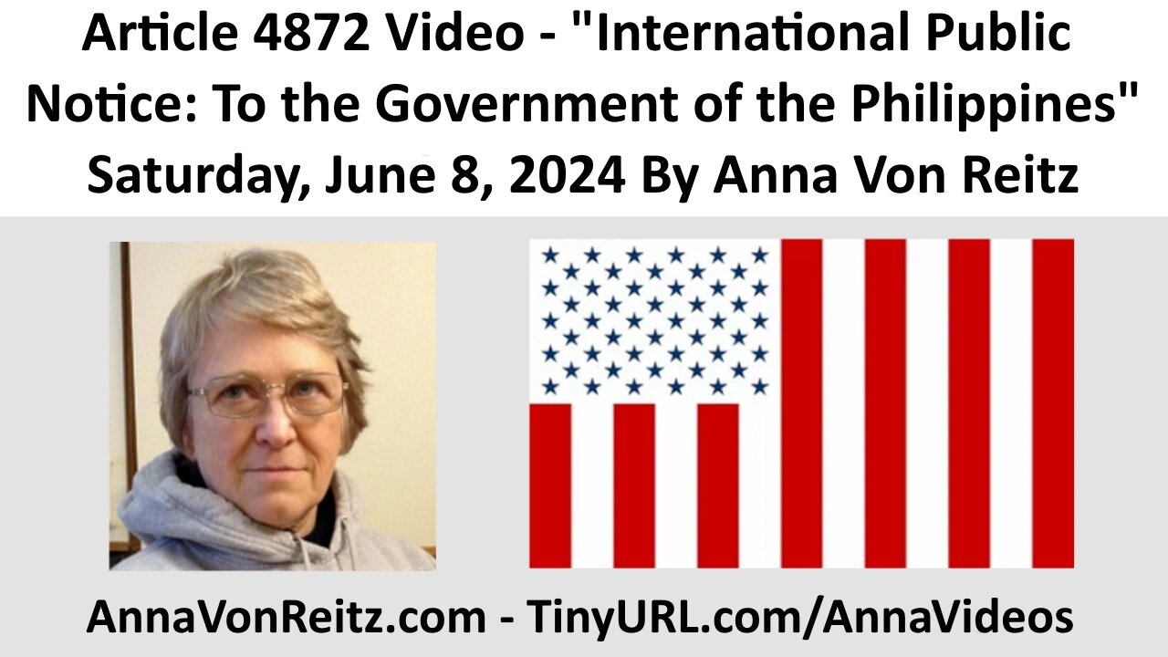 International Public Notice: To the Government of the Philippines By Anna Von Reitz