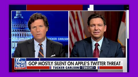 TUCKER - GOV RON DESANTIS CALLS ON CONGRESS TO TAKE ACTION AGAINST APPLE