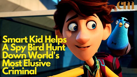 Smart Kid Helps A Spy Bird Hunt Down World's Most Elusive Criminal