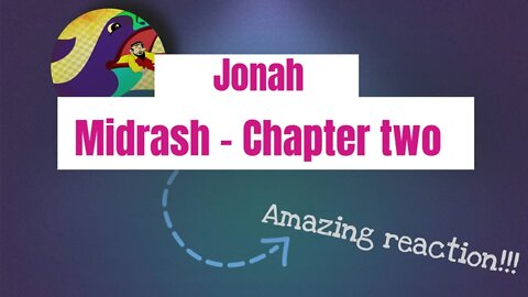 Jonah Midrash Chapter Two