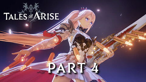 Tales of Arise Part 4 - Scarlet Rose