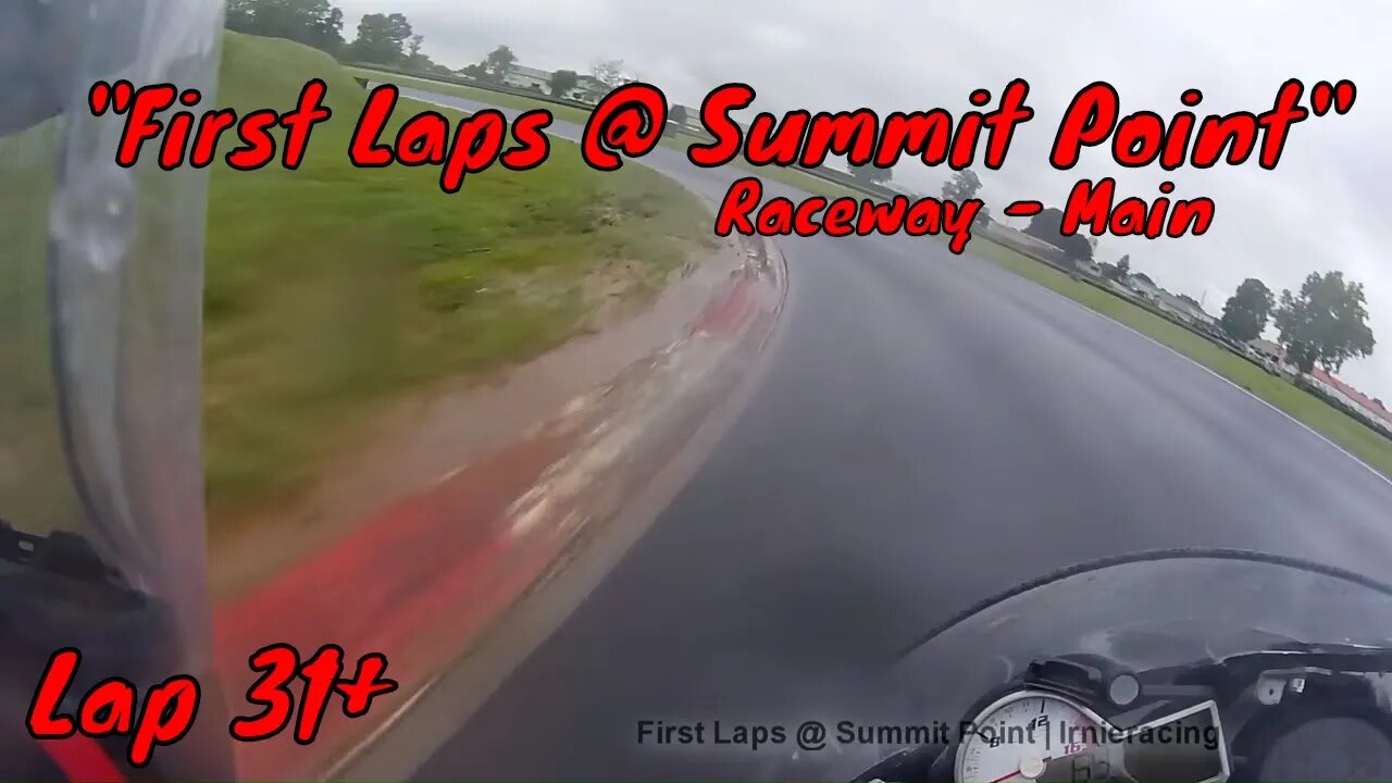 Learning Summit Point Main "First Laps - Lap 31+ | Irnieracing Pro Superbike Racer