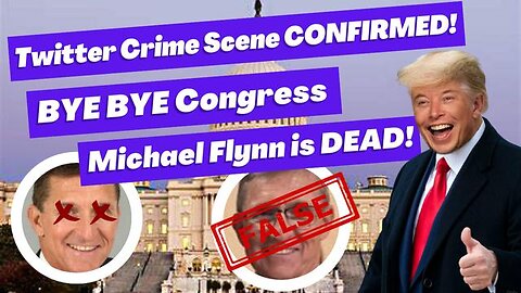 UTSAVA: GENERAL FLYNN IS DEAD- BYE BYE CONGRESS-TWITTER CRIME SCENE CONFIRMED!