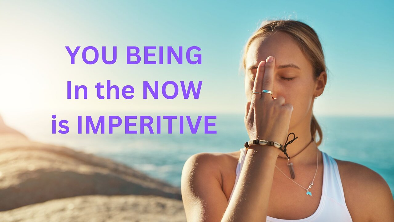 YOU BEING in the NOW is IMPERITIVE ~ JARED RAND 11-20 24 #2387