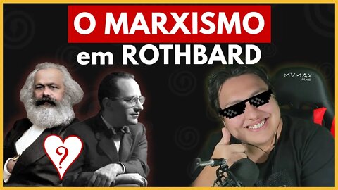 O Marxismo em Rothbard