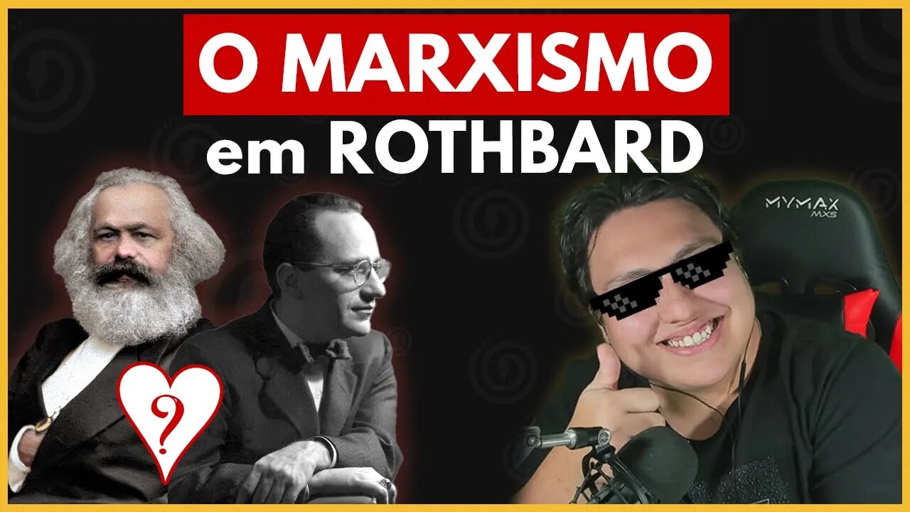 O Marxismo em Rothbard