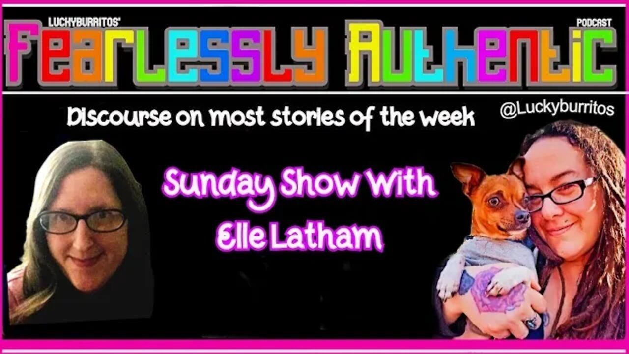 Fearlessly Authentic - SUPER EXTRA DOPE SUNDAY SHOW W/ Elle Latham