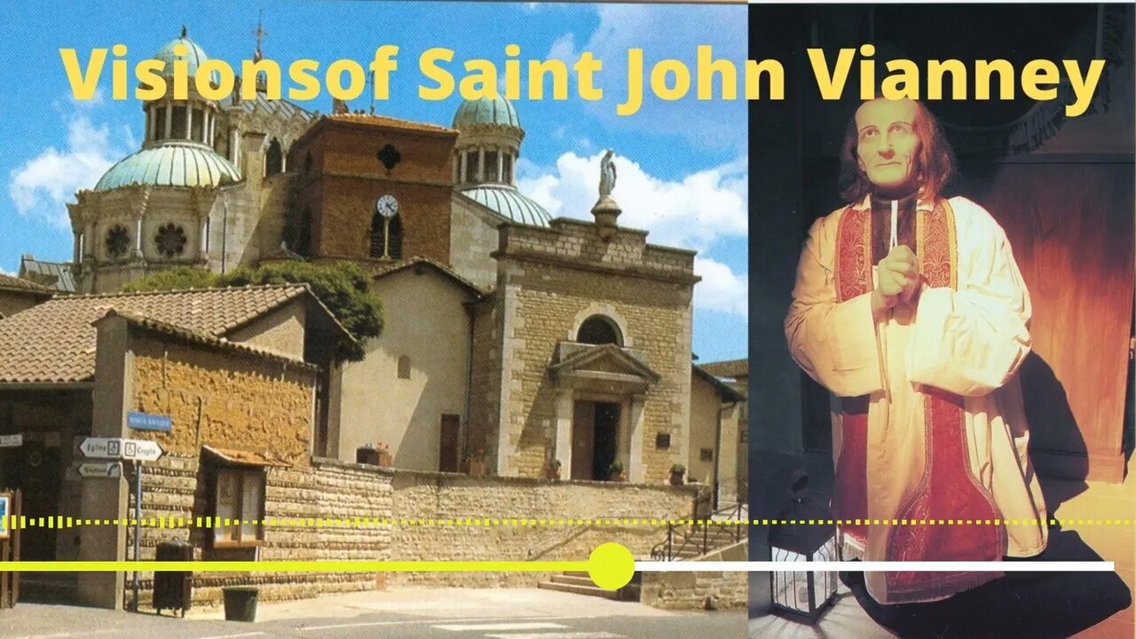 Visions of Saint John Vianney Cure of Ars.mp4