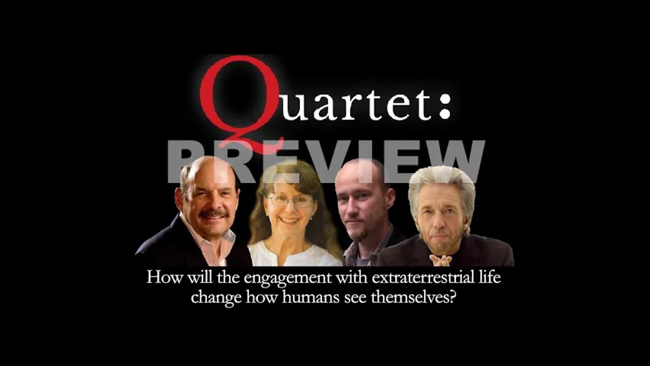 Quartet Preview: How will the engagement with extraterrestrial life change how humans see themselves