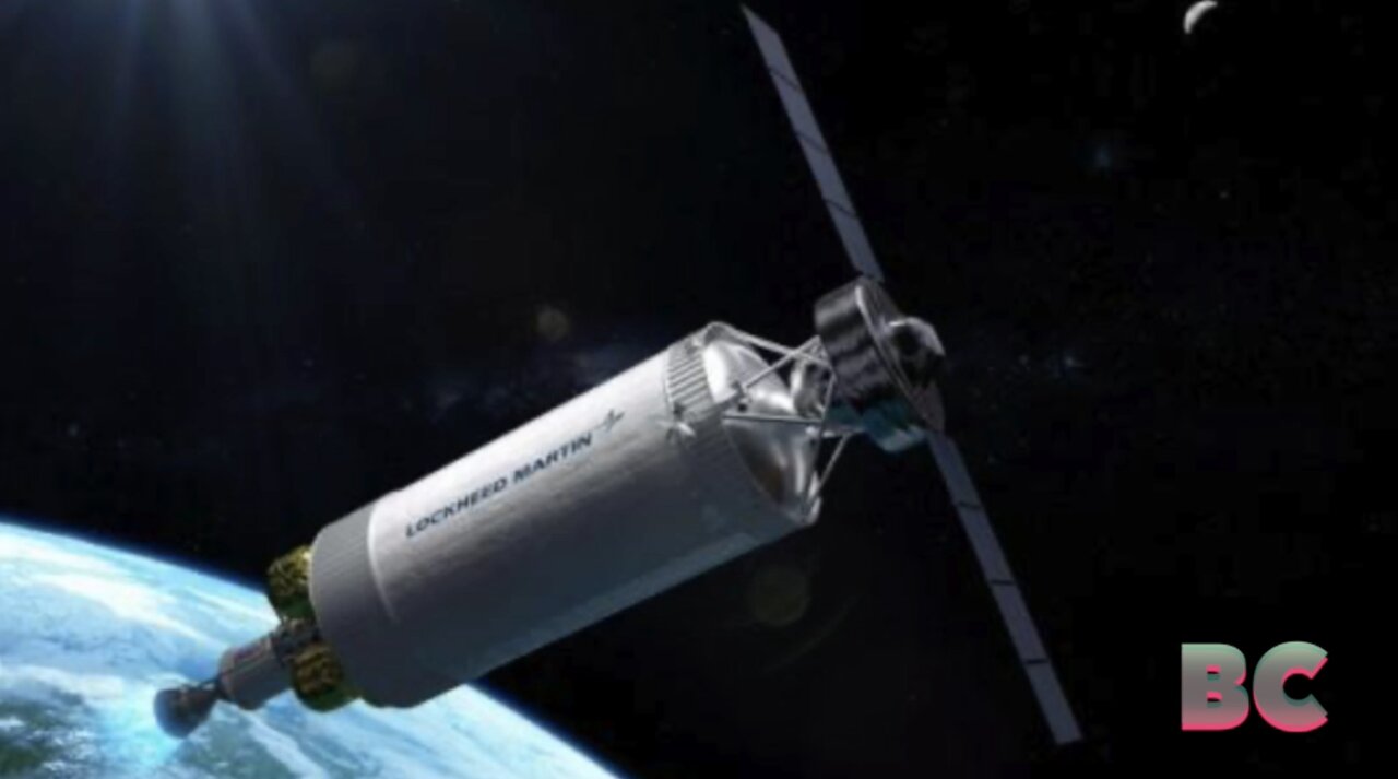 NASA and DARPA Tap Lockheed Martin for a Nuclear Propulsion Demo