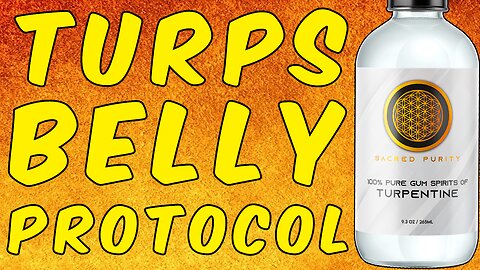The Turpentine Belly Protocol