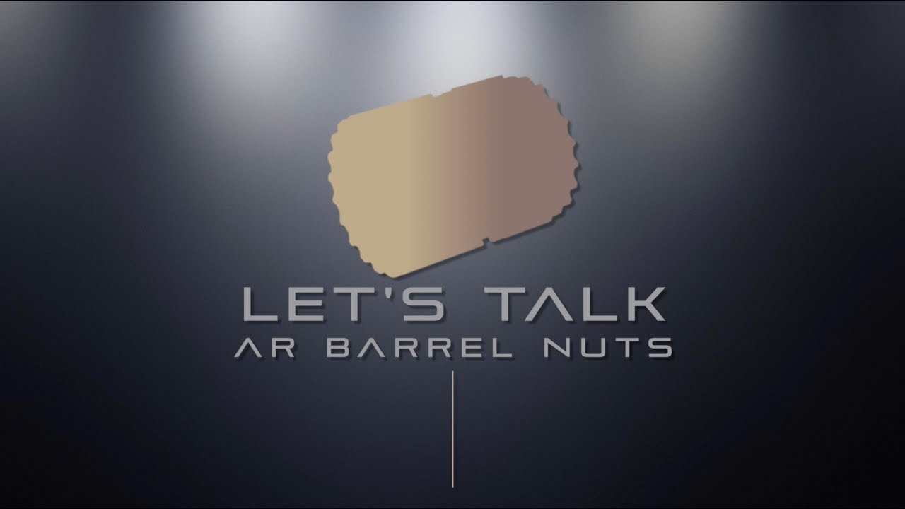 Let's Talk - Barrel Nuts