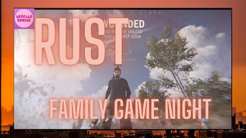 Rust - Family Game Night: Kusterd Takes Aim