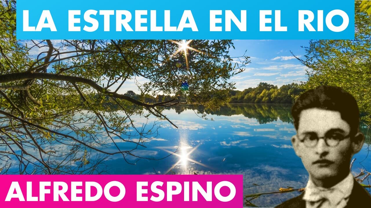 LA ESTRELLA EN EL RIO ALFREDO ESPINO ⭐ 🌊 | Jícaras Tristes Auras del Bohío ✨ | Alfredo Espino Poemas