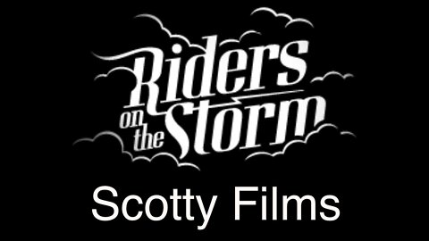 (Scotty Mar10) The Doors - Riders on the Storm.