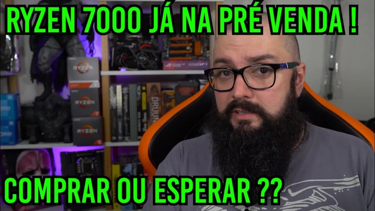 Ryzen 7000 na Pré Venda ! Comprar ou Esperar ?