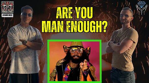 Are You Man Enough? | Forge & Fuel - Ep. #632