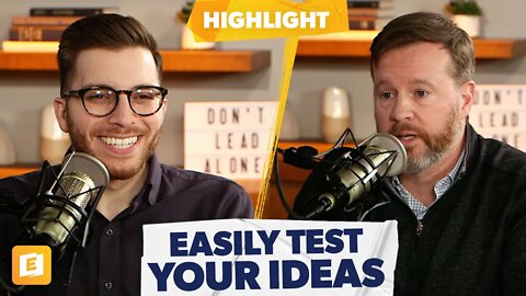 How to Easily Test Your Ideas