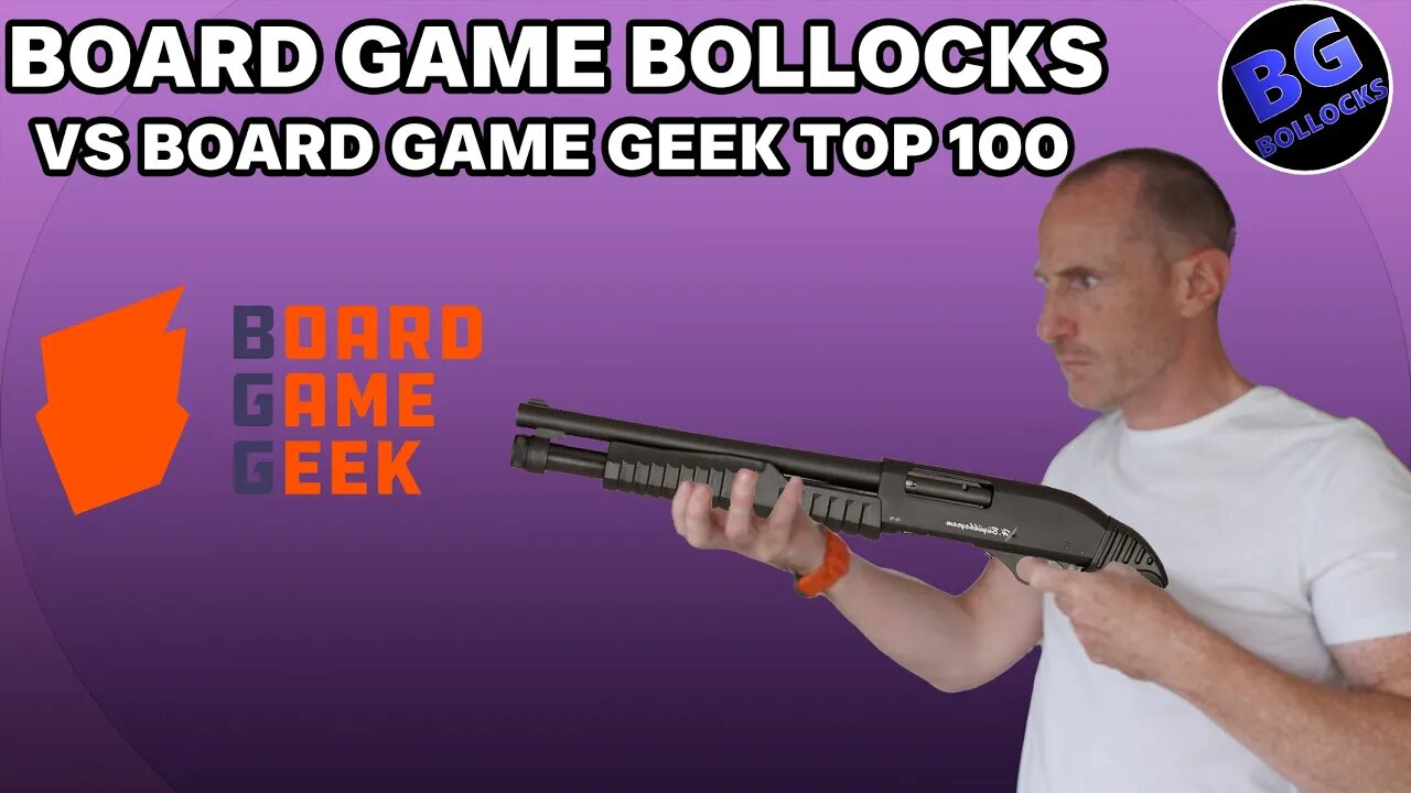 Board Game Bollocks Vs Board Game Geek Top 100 - 10 to 1