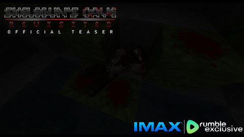 SkeleGun's Cave Revisited Official Teaser IMAX® Version - SEASON SERVERS GAMES