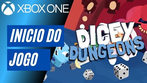 DICEY DUNGEONS - INÍCIO DO JOGO (XBOX ONE)