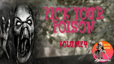 Pick Your Poison | Volume 4 | Supernatural StoryTime E241