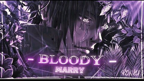 →Bloody Marry 🥀🩸← Naruto Mix [AMV/EDIT]