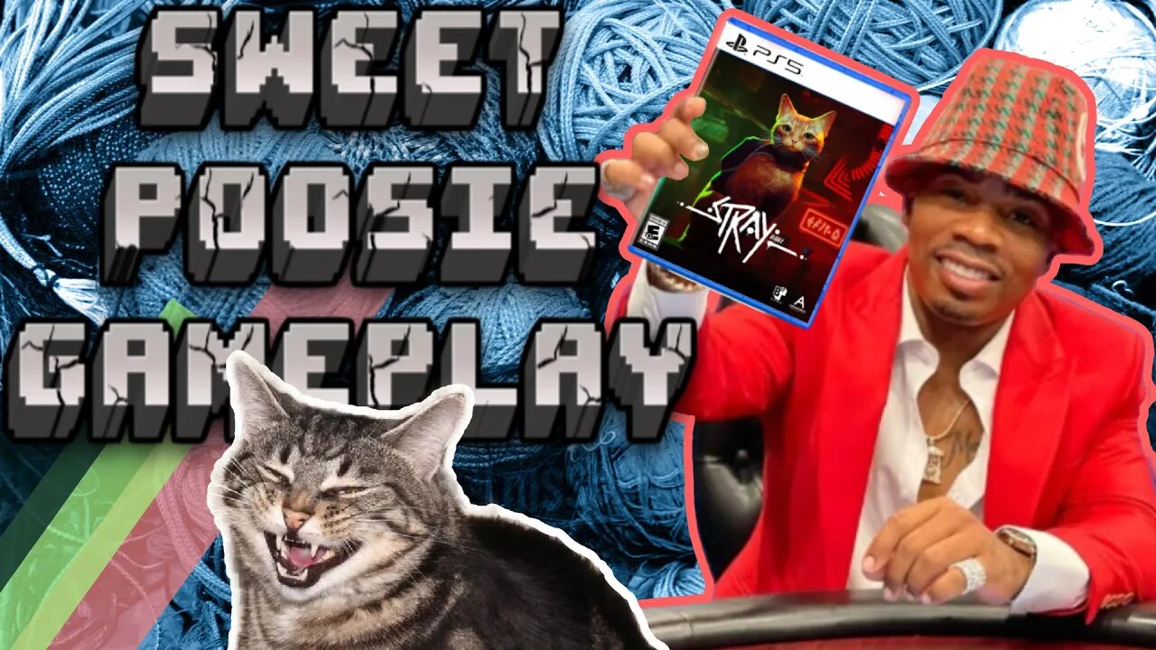 PS5 PLAYTHROUGH STRAY | #SWEETPWUSSYSATDAY ON WEDNESDAY | RANDOM CHAT TOPICS AND TRENDING