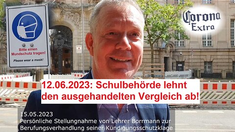 Schulbehörde lehnt den ausgehandelten Vergleich ab! (12.06.2023)