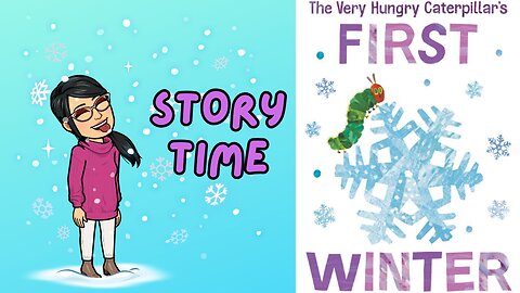 Very Hungry Caterpillars first winter READ ALOUD STORY FOR KIDS