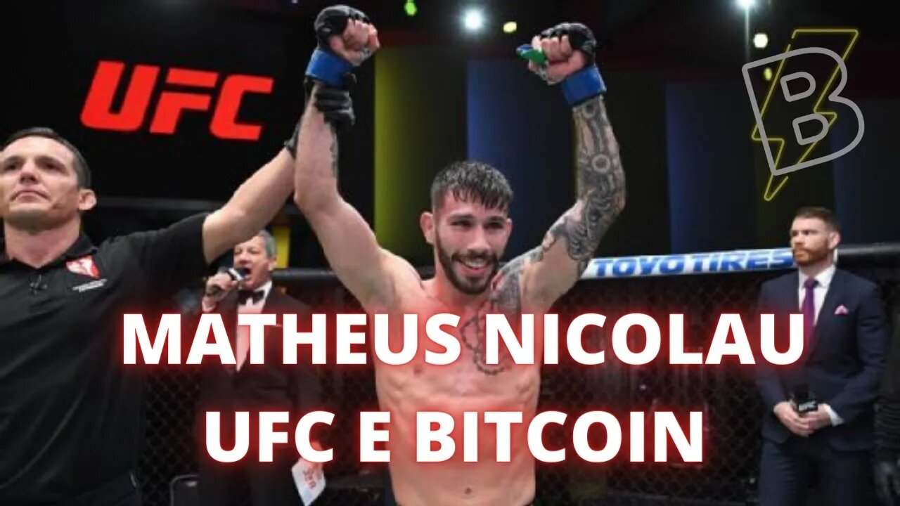 Matheus Nicolau - UFC e BITCOIN