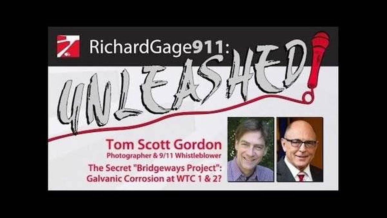 The Secret Bridgeways Project: Galvanic Corrosion at WTC 1 & 2? Tom Scott Gordon